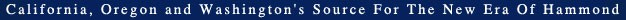 Northern California's Source For The New Era Of Hammond Organ